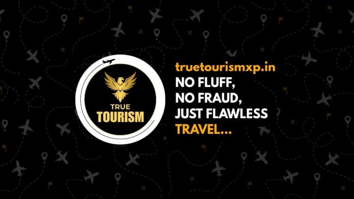 True Tourism XP Redefines Travel with Honesty and Human Touch