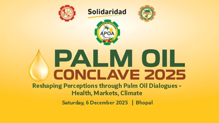 Palm Oil Conclave 2025 In Bhopal to Drive National Dialogue on Health, Markets & Sustainability