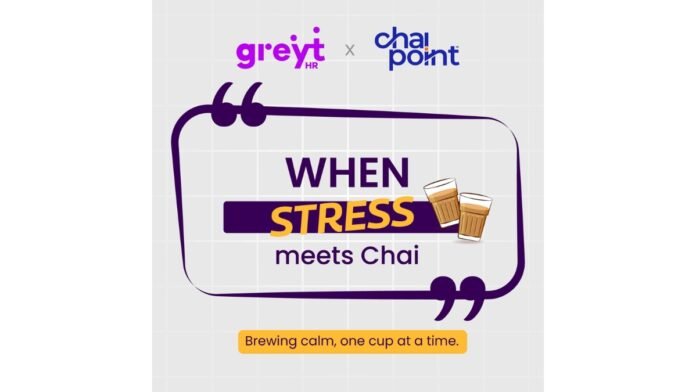 When Chai Meets HR Tech: greytHR × Chai Point Launch a Culture-First Campaign Stirring Conversations at Work