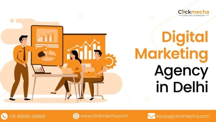 Why Click Mecha Is Becoming The Trusted Digital Marketing Agency in Delhi