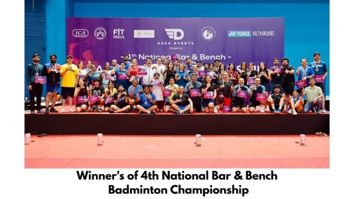 4th National Bar & Bench Badminton Championship, Organised and Sponsored by Deka Events, Concludes in New Delhi; Around 400 Legal Professionals Participate