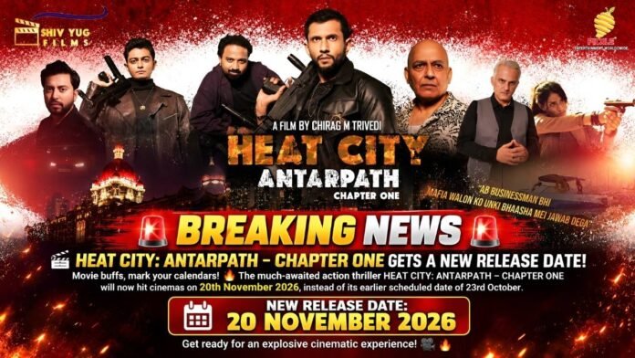 Heat City: Antarpath – Chapter One Release Postponed; Chirag M Trivedi’s Film Gets New Release Date